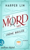 Ein Mord mit Crème brulée (eBook, ePUB) Ein Mord mit Crème brulée (eBook, ePUB)