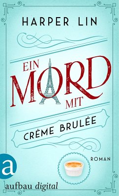 Cover Ein Mord mit Crème brulée (eBook, ePUB)