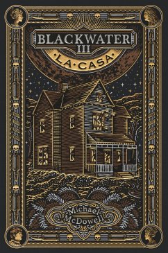 BLACKWATER III. La casa (eBook, ePUB) - Mcdowell, Michael