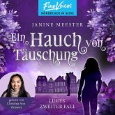 Ein Hauch von Täuschung - Lucys zweiter Fall (MP3-Download) Ein Hauch von Täuschung - Lucys zweiter Fall (MP3-Download)