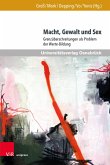 Macht, Gewalt und Sex (eBook, PDF) Macht, Gewalt und Sex (eBook, PDF)