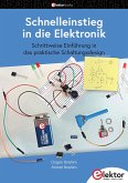 Schnelleinstieg in die Elektronik (eBook, PDF) Schnelleinstieg in die Elektronik (eBook, PDF)