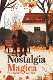 Nostalgia Magica: The Taste of Love (eBook, ePUB)