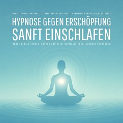 Cover Geführte Hypnose gegen Erschöpfung – Sanft einschlafen, neue Energie tanken, Körper und Geist revitalisieren, Burnout vorbeugen (MP3-Download)