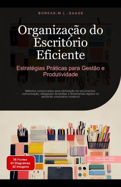 Cover Organização do Escritório Eficiente: Estratégias Práticas para Gestão e Produtividade (eBook, ePUB)