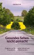 Gesundes Sehen leicht gemacht (eBook,... - Bild 1
