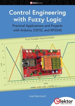 Control Engineering with Fuzzy Logic (eBook, ePUB) - Bernhardt, Josef