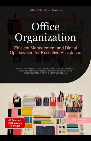 Office Organization: Efficient Management and Digital Optimization for Executive Assistance (eBook, ePUB)