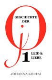 Geschichte der jO: Teil 1. Leid & Liebe (eBook, ePUB) Geschichte der jO: Teil 1. Leid & Liebe (eBook, ePUB)