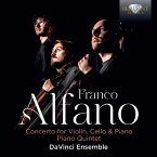 Alfano:Concerto For Violin,Cello&Piano,Piano Quint Alfano:Concerto For Violin,Cello&Piano,Piano Quint