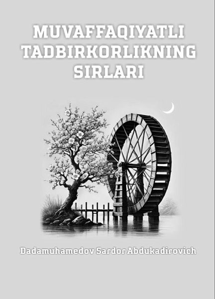 Muvaffaqiyatli tadbirkorlikning sirlari (eBook, ePUB)