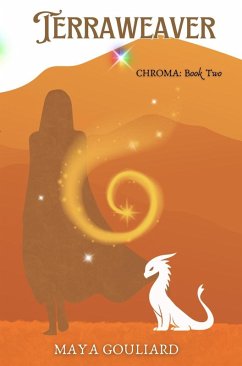 Terraweaver (CHROMA, #2) (eBook, ePUB) - Gouliard, Maya