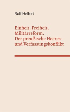 Einheit, Freiheit, Militärreform. (eBook, ePUB)
