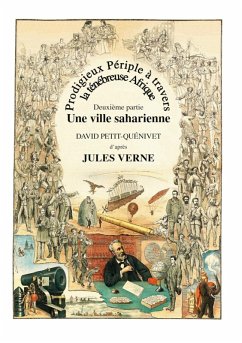 Prodigieux Périple à travers la ténébreuse Afrique (eBook, ePUB) Prodigieux Périple à travers la ténébreuse Afrique (eBook, ePUB)