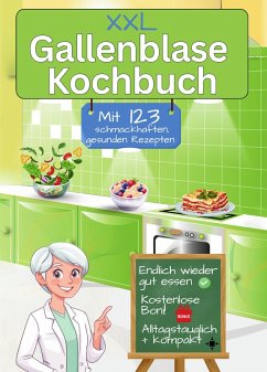 Cover Gallenblase Kochbuch mit 123 schmackhaften, gesunden Rezepten (eBook, ePUB)