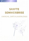 Sanfte Sommerbrise (eBook, ePUB) Sanfte Sommerbrise (eBook, ePUB)