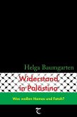 Widerstand in Palästina: Was wollen Hamas und Fatah? (eBook, ePUB)