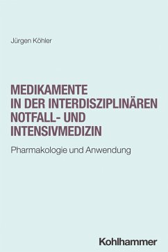 Cover Medikamente in der interdisziplinären Notfall- und Intensivmedizin (eBook, ePUB)