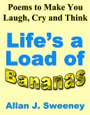 Poems to Make You Laugh, Cry and Think - Life's a Load of Bananas (eBook, ePUB)