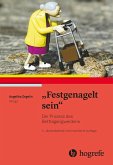 'Festgenagelt sein' (eBook, PDF) 'Festgenagelt sein' (eBook, PDF)