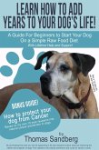 Learn How to Add Years to Your Dog's Life! (eBook, ePUB)