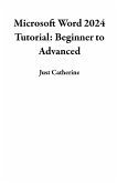 Microsoft Word 2024 Tutorial: Beginner to Advanced (eBook, ePUB)