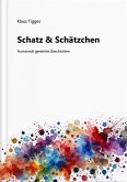 Schatz & Schätzchen (eBook, ePUB) Schatz & Schätzchen (eBook, ePUB)
