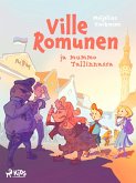 Ville Romunen ja mummo Tallinnassa (eBook, ePUB) Ville Romunen ja mummo Tallinnassa (eBook, ePUB)