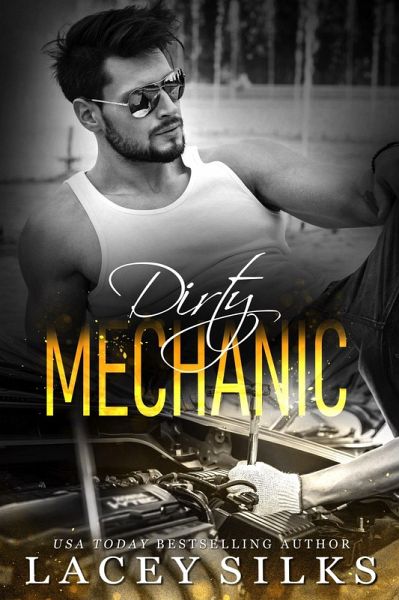 Dirty Mechanic (Dirty Deeds) (eBook, ePUB) Dirty Mechanic (Dirty Deeds) (eBook, ePUB)