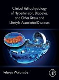 Clinical Pathophysiology of Hypertension, Diabetes, and Other Stress and Lifestyle Associated Diseases (eBook, ePUB)