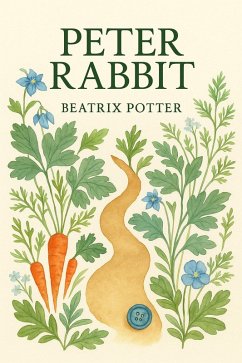 Peter Rabbit (eBook, ePUB) - Potter, Beatrix