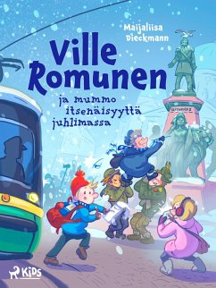 Cover Ville Romunen ja mummo itsenäisyyttä juhlimassa (eBook, ePUB)