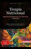Terapia Nutricional: Medicina Ortomolecular con Vitaminas y Minerales (eBook, ePUB) Terapia Nutricional: Medicina Ortomolecular con Vitaminas y Minerales (eBook, ePUB)