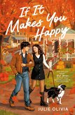 If It Makes You Happy (eBook, ePUB) If It Makes You Happy (eBook, ePUB)