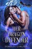 Her Dragon Defender: A Rapunzel Retelling (Fated Mates of Mirror Academy Romantasy series, #1) (eBook, ePUB) Her Dragon Defender: A Rapunzel Retelling (Fated Mates of Mirror Academy Romantasy series, #1) (eBook, ePUB)
