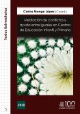 Mediación de conflictos y ayuda entre iguales en Centros de Educación Infantil y Primaria (eBook, ePUB)