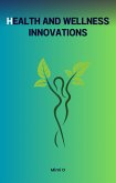 Health and Wellness Innovations (eBook, ePUB) Health and Wellness Innovations (eBook, ePUB)