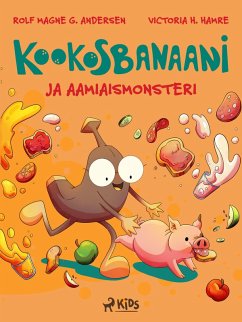 Cover Kookosbanaani ja aamiaismonsteri (eBook, ePUB)