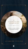 O Evangelho completo (eBook, ePUB) O Evangelho completo (eBook, ePUB)
