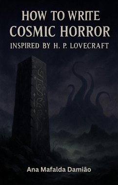 1.How to Write Cosmic Horror Inspired by H. P. Lovecraft (How to write..., #4) (eBook, ePUB) - Damião, Ana Mafalda