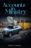 Accounts in Ministry: A Journey of Redemption, Faith, and Miracles (eBook, ePUB) Accounts in Ministry: A Journey of Redemption, Faith, and Miracles (eBook, ePUB)