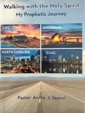 My Prophetic Journey (eBook, ePUB) My Prophetic Journey (eBook, ePUB)
