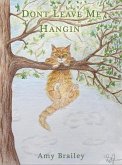Don't Leave Me Hangin' (eBook, ePUB) Don't Leave Me Hangin' (eBook, ePUB)