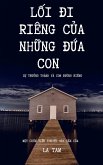 L¿i di riêng c¿a nh¿ng d¿a con: S¿ tru¿ng thành và con du¿ng riêng (eBook, ePUB) L¿i di riêng c¿a nh¿ng d¿a con: S¿ tru¿ng thành và con du¿ng riêng (eBook, ePUB)