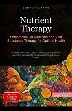 Cover Nutrient Therapy: Orthomolecular Medicine and Vital Substance Therapy for Optimal Health (eBook, ePUB)