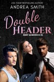 Double Header (MMF Sandwich, #2) (eBook, ePUB)