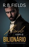Acordo com o Bilionário (Solteiros Riquíssimos, #1) (eBook, ePUB) Acordo com o Bilionário (Solteiros Riquíssimos, #1) (eBook, ePUB)