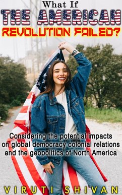 Cover What If The American Revolution Failed? (WHAT IF SERIES) (eBook, ePUB)