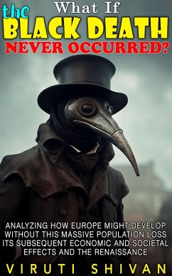 Cover What If The Black Death Never Occurred? (WHAT IF SERIES) (eBook, ePUB)