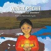 Wiñay Pacha, A reunion with our ancestors (eBook, ePUB)